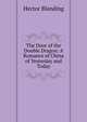The Door of the Double Dragon: A Romance of China of Yesterday and Today, Hector Blanding 