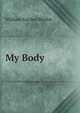 My Body, William Garden Blaikie 