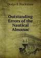Outstanding Errors of the Nautical Almanac, Dodge P. Blackstone 