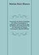 Conversion En Piritu (Colombia) De Indios Cumanagotos Y Palenques: Con La Practica Que Se Observa En La Ensenanza De Los Naturales En Lengua Cumanagota (Spanish Edition), Matias Ruiz Blanco 
