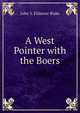 A West Pointer with the Boers, John Y. Fillmore Blake 