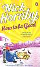 How to Be Good (OM), Hornby, Nick 