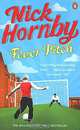 Fever Pitch / Футбольная лихорадка, Ник Хорнби 