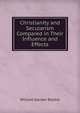 Christianity and Secularism Compared in Their Influence and Effects, William Garden Blaikie 