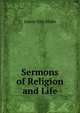 Sermons of Religion and Life, James Vila Blake 