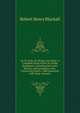 Up-To-Date Air-Brake Catechism: A Complete Study of the Air-Brake Equipment, Including the Latest Devices and Inventions Used . Containing Nearly 1,000 Questions with Their Answers ., Robert Henry Blackall 
