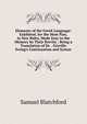 Elements of the Greek Language: Exhibited, for the Most Part, in New Rules, Made Easy to the Memory by Their Brevity : Being a Translation of Dr. . Greville Ewing's Continuation and Syntax, Samuel Blatchford 