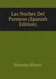 Las Noches Del Panteon (Spanish Edition), Eduardo Blanco 