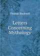 Letters Concerning Mythology, Thomas Blackwell 