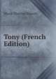 Tony (French Edition), Marie Therese Blanch 