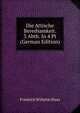 Die Attische Beredsamkeit. 3 Abth. In 4 Pt (German Edition), Friedrich Wilhelm Blass 