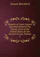 Reports of Cases Argued and Determined in the Circuit Court of the United States for the Second Circuit, Volume 2, Samuel Blatchford 