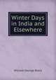 Winter Days in India and Elsewhere, William George Black 