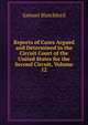 Reports of Cases Argued and Determined in the Circuit Court of the United States for the Second Circuit, Volume 12, Samuel Blatchford 