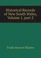 Historical Records of New South Wales, Volume 1, part 2, Frank Murcott Bladen 