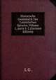 Historische Grammatik Der Lateinischen Sprache, Volume 1, parts 1-2 (German Edition), L G. 