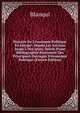 Histoire De L'?conomie Politique En Europe: Depuis Les Anciens Jusqu'? Nos Jours, Suivie D'une Bibliographie Raisonn?e Des Principaux Ouvrages D'?conomie Politique (French Edition), Blanqui 