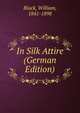 In Silk Attire (German Edition), Black, William, 1841-1898 