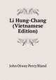 Li Hung-Chang (Vietnamese Edition), John Otway Percy Bland 