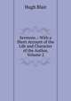 Sermons .: With a Short Account of the Life and Character of the Author, Volume 2, Blair, Hugh 