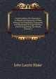 Conversations On Chemistry: In Which the Elements of That Science Are Familiarly Explained, and Illustrated by Experiments, and 38 Engravings On Wood, Volume 2, John Lauris Blake 