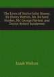 The Lives of Doctor John Donne, Sir Henry Wotton, Mr. Richard Hooker, Mr. George Herbert and Doctor Robert Sanderson, Walton Izaak 