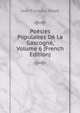 Poesies Populaires De La Gascogne, Volume 6 (French Edition), Jean Francois Blade 
