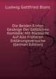 Die Beiden Ersten Gesange Der Gottlichen Komodie: Mit Rucksicht Auf Alle Fruheren Erklarungsversuche (German Edition), Ludwig Gottfried Blanc 