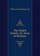 The Model Family, Or, Jesus at Bethany, William Stirling Blackwood 
