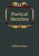 Poetical Sketches, William Blake 