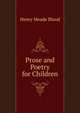 Prose and Poetry for Children, Henry Meade Bland 