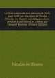 Le livre commode des adresses de Paris pour 1692 par Abraham du Pradel (Nicolas de Blegny) suivi d'appendices, pr?c?d? d'une introd. et annot? par ?douard Fournier (French Edition), Nicolas de Blegny 