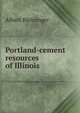 Portland-cement resources of Illinois, Albert Bleininger 