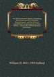 The Blennerhassett papers, embodying the private journal of Harman Blennerhassett, and the hitherto unpublished correspondence of Burr, Alston, . Alston, Mrs. Blennerhassett, and others ., William H. 1821-1903 Safford 
