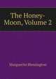 The Honey-Moon, Volume 2, Marguerite Blessington 