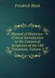 Manual of Historico-Critical Introduction to the Canonical Scriptures of the Old Testament, Volume 2, Friedrich Bleek 