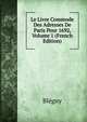 Le Livre Commode Des Adresses De Paris Pour 1692, Volume 1 (French Edition), Blegny 