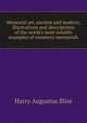 Memorial art, ancient and modern; illustrations and descriptions of the world's most notable examples of cemetery memorials, Harry Augustus Bliss 