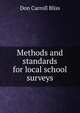 Methods and standards for local school surveys, Don Carroll Bliss 