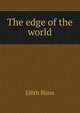 The edge of the world, Edith Blinn 
