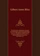 The Princeton colloquium; lectures on mathematics, delivered September 15 to 17, 1909, before members of the American Mathematical Society in . held at Princeton University, Princeton, N. J, Gilbert Ames Bliss 