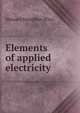 Elements of applied electricity, Howard Hamilton Bliss 
