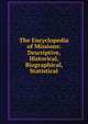 The Encyclopedia of Missions: Descriptive, Historical, Biographical, Statistical, 