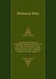A Treatise Upon the Law of Pleading Under the Codes of Civil Porcedure of the States of New York, Connecticut, North Carolina, South Carolina, Ohio, . Nebraska, California, Nevada, Oregon, C, Philemon Bliss 