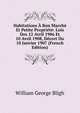 Habitations A Bon Marche Et Petite Propriete: Lois Des 12 Avril 1906 Et 10 Avril 1908, Decret Du 10 Janvier 1907 (French Edition), William George Bligh 