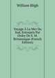 Voyage A La Mer Du Sud, Entrepris Par Ordre De S. M. Britannique (French Edition), William Bligh 