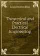 Theoretical and Practical Electrical Engineering, Louis Denton Bliss 