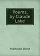 Poems, by Claude Lake, Mathilde Blind 