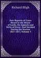 New Reports of Cases Heard in the House of Lords, On Appeals and Writs of Error: And Decided During the Session 1827-1837, Volume 5, Richard Bligh 