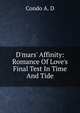 D'mars' Affinity: Romance Of Love's Final Test In Time And Tide, Condo A. D 